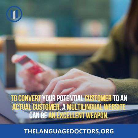 Customer Conversion with Online Website Translations Services-will boost your sales 10 times more than competitors 