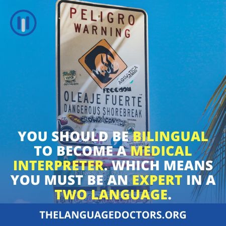 To Become An Interpreter For A Hospital You Must Be Bilingual