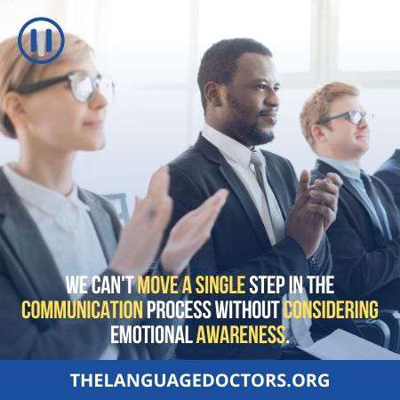 Emotional Awareness-is very important for language and communication