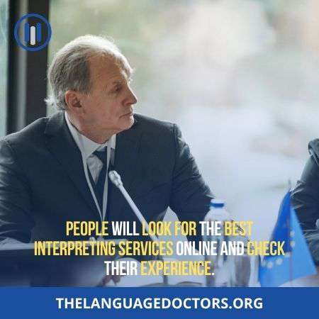 Experience to Best Interpreting Services Online-is also a crucial factor