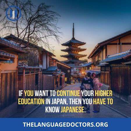 For Education-you have to learn Japanese if you want to get Scholarship in Japan