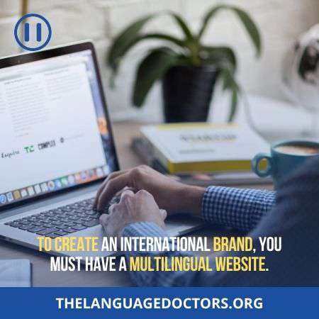 Multilingual Website-is one of the key requirement to do business internationally