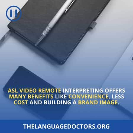 ASL Video Remote Interpreting