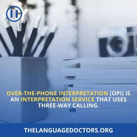 OPI Is Another Method Of Interpretation