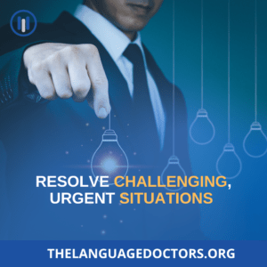 Resolve Challenging, Urgent Situations 