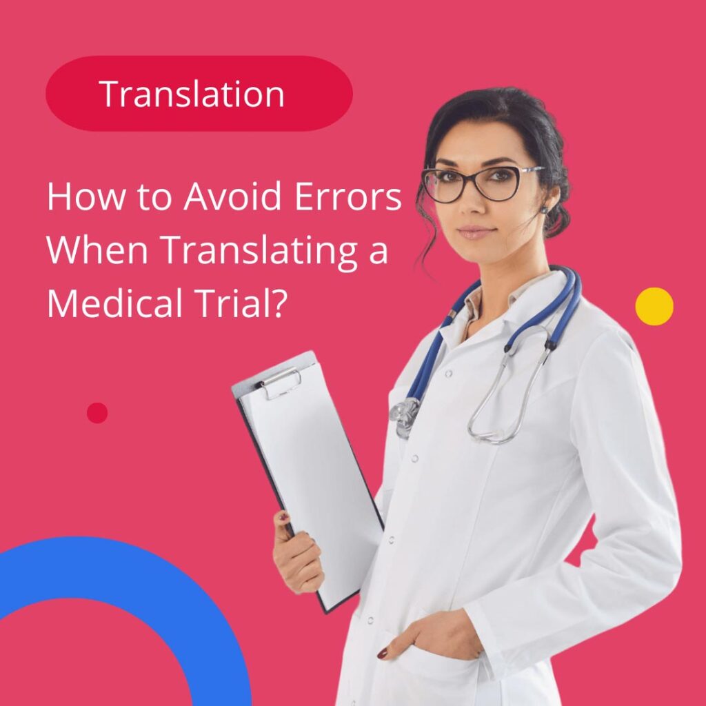 Translating a Medical Trial