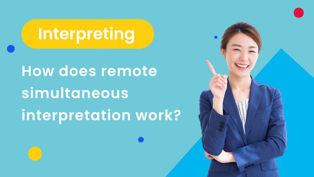 How does remote simultaneous interpretation work?